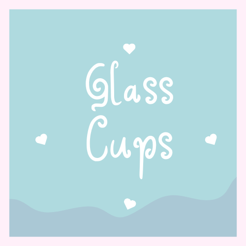 Glass Cups